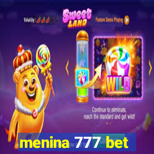 menina 777 bet